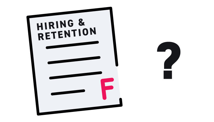 Hiring & retention what are we doing wrong